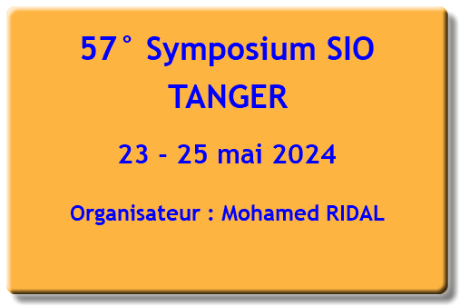 57° Symposium SIO TANGER 10-12 mai 2024 Organisateur : Noureddine BERRADA 